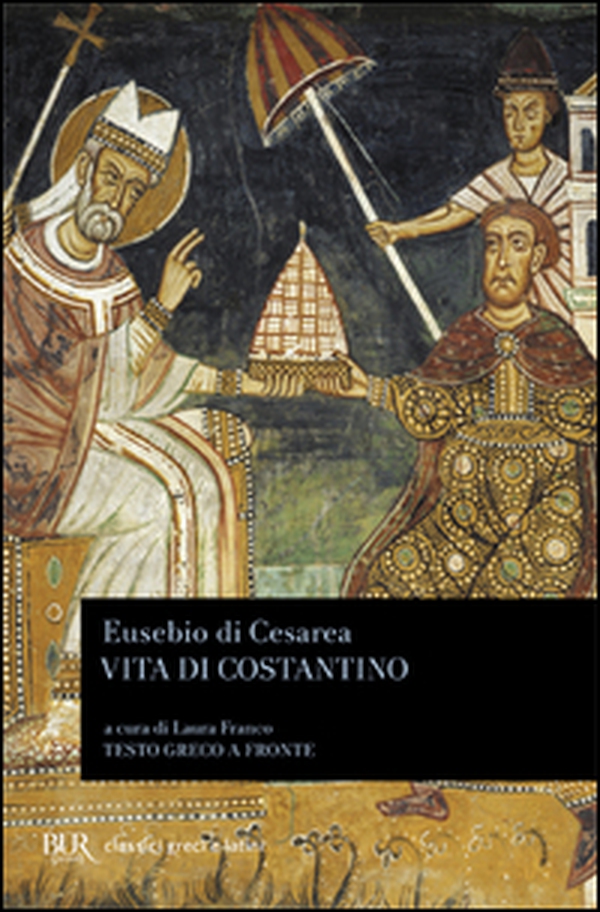 Vita di Costantino. Testo greco a fronte - Librerie.coop Vita di Costantino. Testo greco a fronte - Librerie.coop