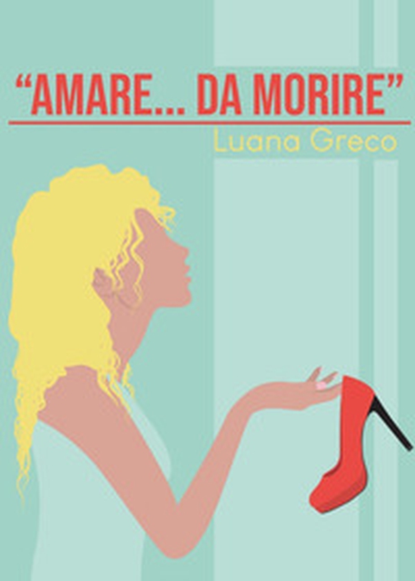 «Amare... da morire» - Librerie.coop «Amare... da morire» - Librerie.coop