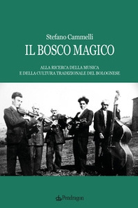 Il bosco magico - Librerie.coop Il bosco magico - Librerie.coop