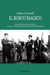 Il bosco magico - Librerie.coop