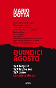 Quindici Agosto. 1/3 tequila 1/3 triple sec 1/3 lime. La crusta de sal - Librerie.coop