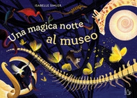 Una magica notte al museo - Librerie.coop