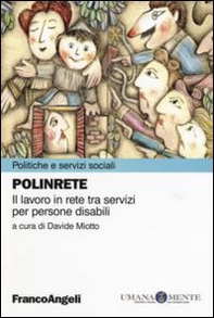 Polinrete. Il lavoro in rete tra servizi per persone disabili - Librerie.coop
