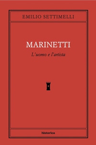 Marinetti. L'uomo e l'artista - Librerie.coop