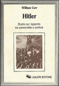 Hitler. Studio sul rapporto tra personalità e politica - Librerie.coop