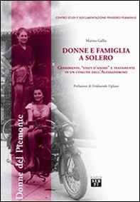 Donne e famiglia a Solero. Censimenti, «stati d'anime» e testamenti in un comune dell'Alessandrino - Librerie.coop
