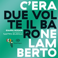 C'era due volte il barone Lamberto - Librerie.coop