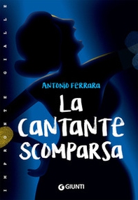 La cantante scomparsa - Librerie.coop La cantante scomparsa - Librerie.coop