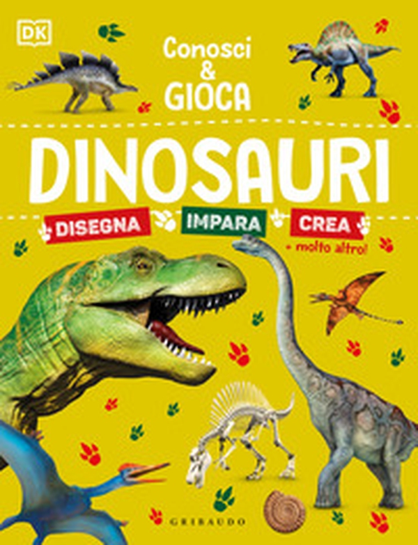 Dinosauri. Conosci e gioca - Librerie.coop Dinosauri. Conosci e gioca - Librerie.coop