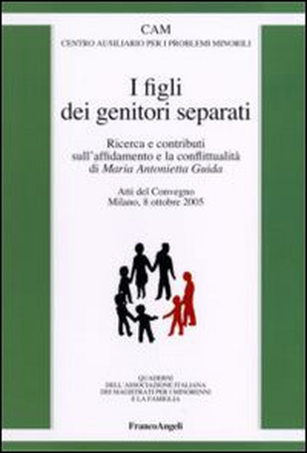 I figli dei genitori separati. Ricerca e contributi sull'affidamento e la conflittualità. Atto del Convegno (Milano, 8 ottobre 2005) - Librerie.coop I figli dei genitori separati. Ricerca e contributi sull'affidamento e la conflittualità. Atto del Convegno (Milano, 8 ottobre 2005) - Librerie.coop