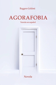 Agorafobia. Ediz. spagnola - Librerie.coop