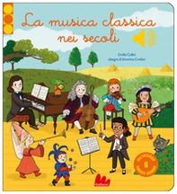La musica classica nei secoli - Librerie.coop