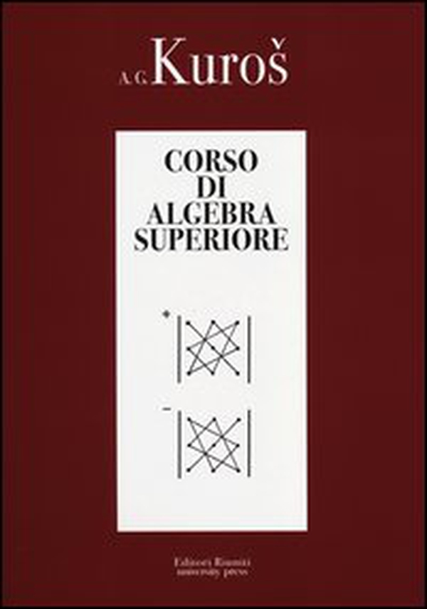Corso di algebra superiore - Librerie.coop Corso di algebra superiore - Librerie.coop