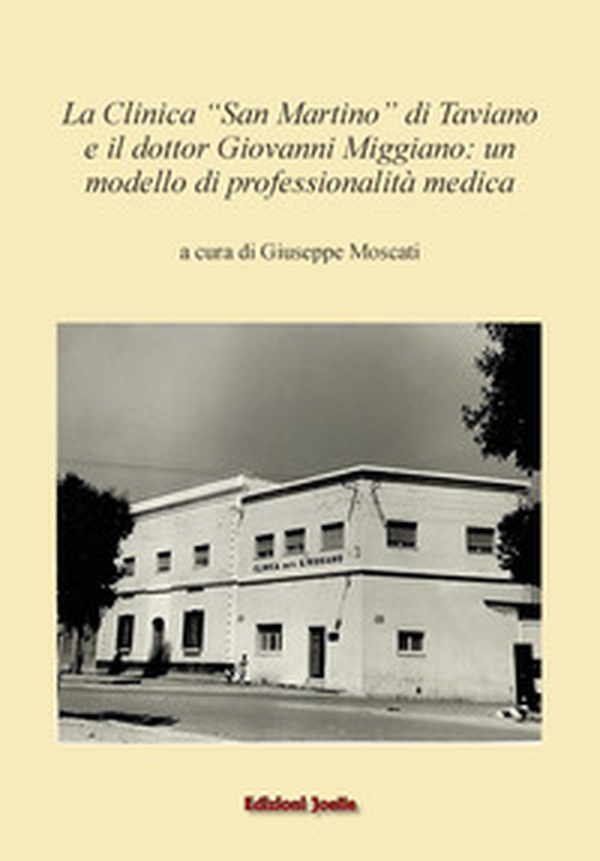 La clinica San Martino di Taviano e il dr. Giovanni Miggiano: un modello di professionalità medica - Librerie.coop