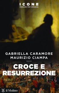 Croce e resurrezione - Librerie.coop Croce e resurrezione - Librerie.coop