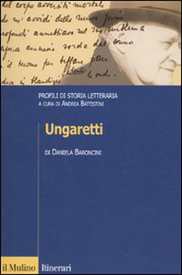 Ungaretti. Profili di storia letteraria - Librerie.coop Ungaretti. Profili di storia letteraria - Librerie.coop