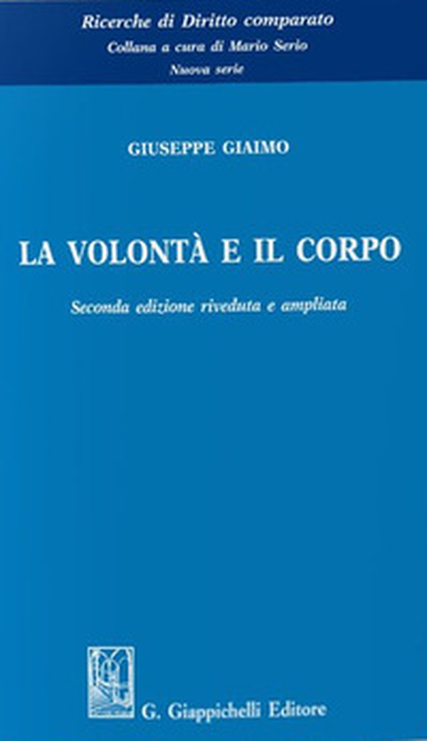 La volontà e il corpo - Librerie.coop La volontà e il corpo - Librerie.coop