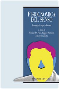 Fisiognomica del senso. Immagini, segni, discorsi - Librerie.coop Fisiognomica del senso. Immagini, segni, discorsi - Librerie.coop