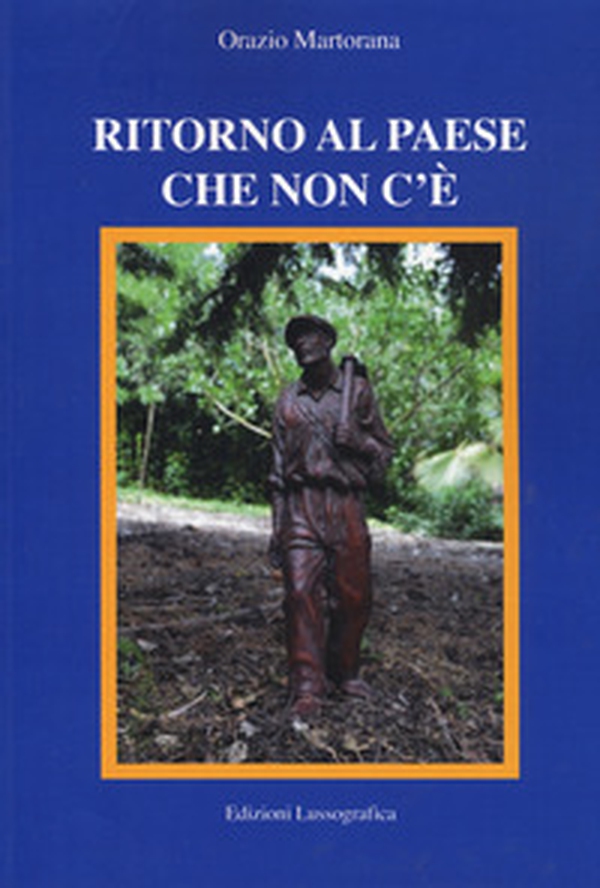 Ritorno al paese che non c'è - Librerie.coop Ritorno al paese che non c'è - Librerie.coop