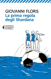 La prima regola degli Shardana - Librerie.coop