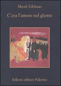 C'era l'amore nel ghetto - Librerie.coop