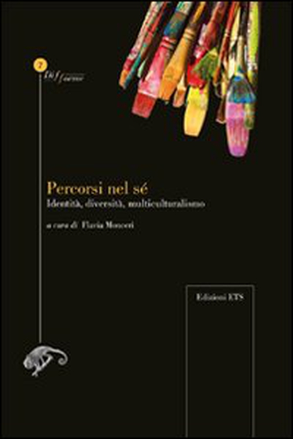 Percorsi nel sé. Identità, diversità, multiculturalismo - Librerie.coop Percorsi nel sé. Identità, diversità, multiculturalismo - Librerie.coop