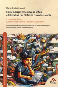 Epistemologie generative di lettura e letteratura per l'infanzia tra nido e scuola. Il Protocollo O.Ge.S.O. (Orientamento Generativo e dei Sistemi Organizzativi) - Librerie.coop