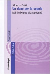 Un dono per la coppia. Dall'individuo alla comunità - Librerie.coop