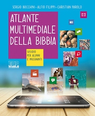 Atlante multimediale della Bibbia. Sussidio per alunni e insegnanti - Librerie.coop
