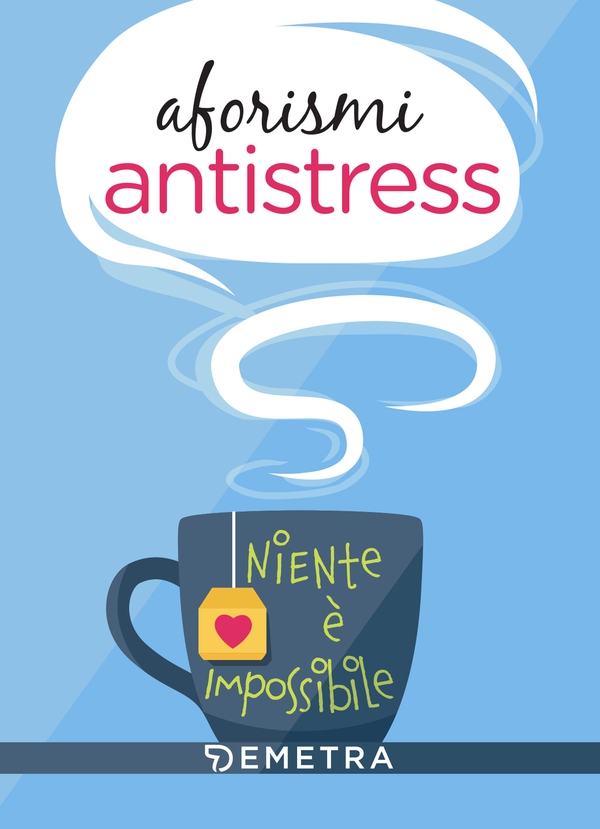 Aforismi antistress - Librerie.coop Aforismi antistress - Librerie.coop