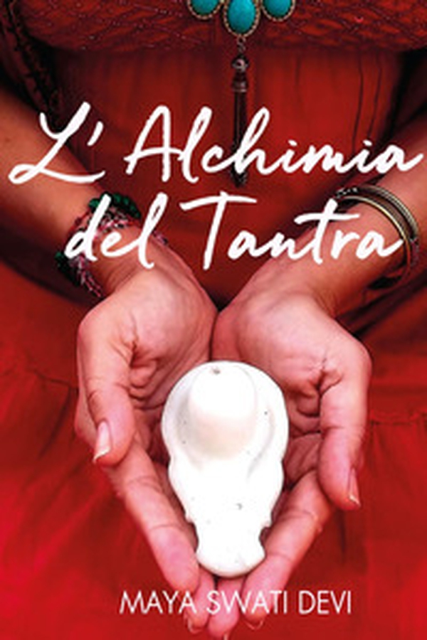 L'alchimia del tantra - Librerie.coop L'alchimia del tantra - Librerie.coop