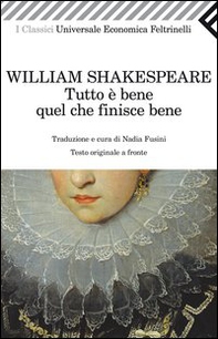 Tutto è bene quel che finisce bene. Testo inglese a fronte - Librerie.coop Tutto è bene quel che finisce bene. Testo inglese a fronte - Librerie.coop
