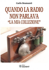 Quando la radio non parlava. «La mia collezione» - Librerie.coop