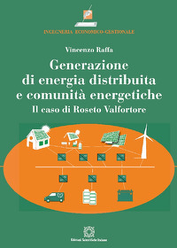 Generazione di energia distribuita e comunità energetiche - Librerie.coop Generazione di energia distribuita e comunità energetiche - Librerie.coop