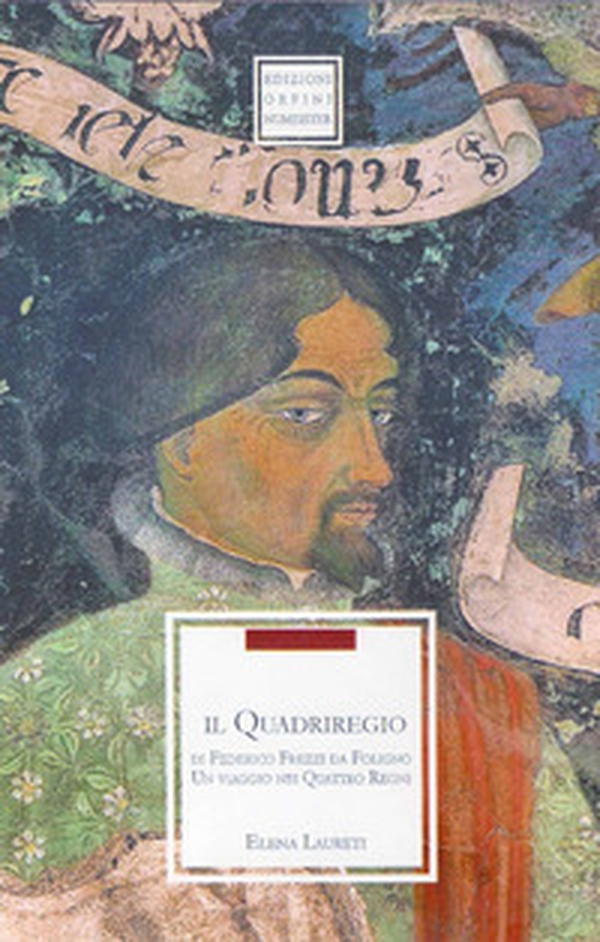 Il quadriregio di Federico Frezzi da Foligno. Un viaggio nei quattro regni - Librerie.coop Il quadriregio di Federico Frezzi da Foligno. Un viaggio nei quattro regni - Librerie.coop