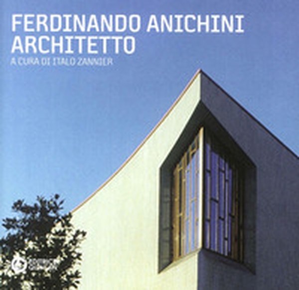 Ferdinando Anichini, architetto - Librerie.coop Ferdinando Anichini, architetto - Librerie.coop