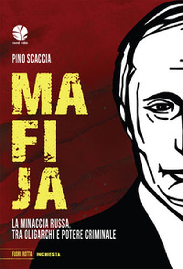 Mafija. La minaccia russa, tra oligarchi e potere criminale - Librerie.coop Mafija. La minaccia russa, tra oligarchi e potere criminale - Librerie.coop