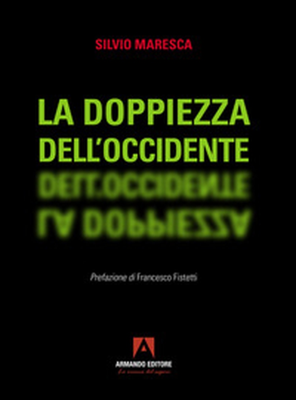 La doppiezza dell'Occidente - Librerie.coop La doppiezza dell'Occidente - Librerie.coop