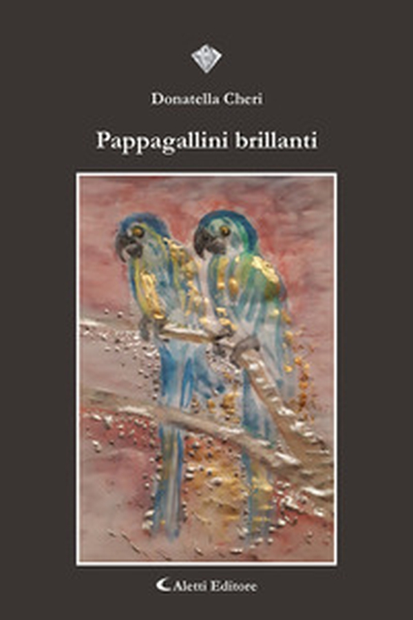 Pappagallini brillanti - Librerie.coop Pappagallini brillanti - Librerie.coop