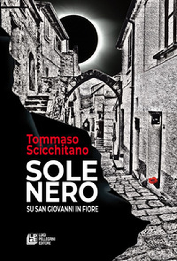 Sole nero su San Giovanni in Fiore - Librerie.coop Sole nero su San Giovanni in Fiore - Librerie.coop