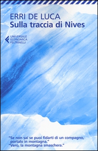 Sulla traccia di Nives - Librerie.coop Sulla traccia di Nives - Librerie.coop