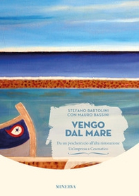 Vengo dal mare - Librerie.coop