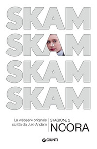 Noora. Skam. Stagione 2 - Librerie.coop