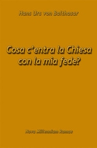 Cosa c'entra la Chiesa con la mia fede? - Librerie.coop