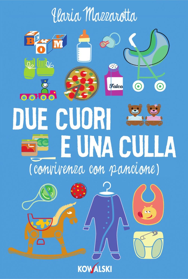 Due cuori e una culla - Librerie.coop Due cuori e una culla - Librerie.coop