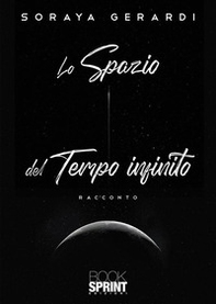 Lo spazio del tempo infinito - Librerie.coop