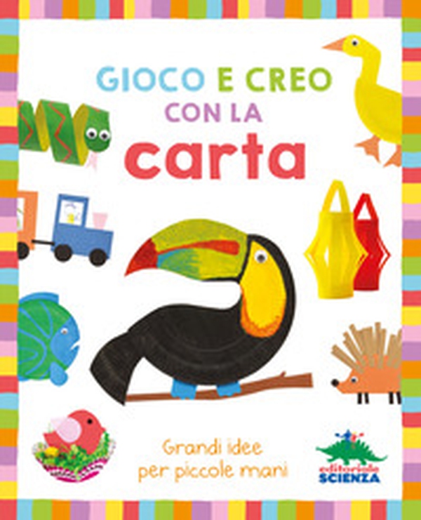 Gioco e creo con la carta - Librerie.coop Gioco e creo con la carta - Librerie.coop