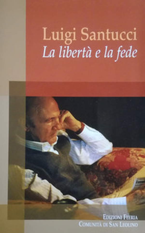 La libertà e la fede - Librerie.coop La libertà e la fede - Librerie.coop