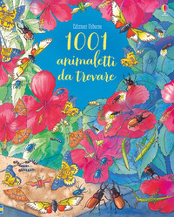 1001 animaletti da trovare - Librerie.coop 1001 animaletti da trovare - Librerie.coop