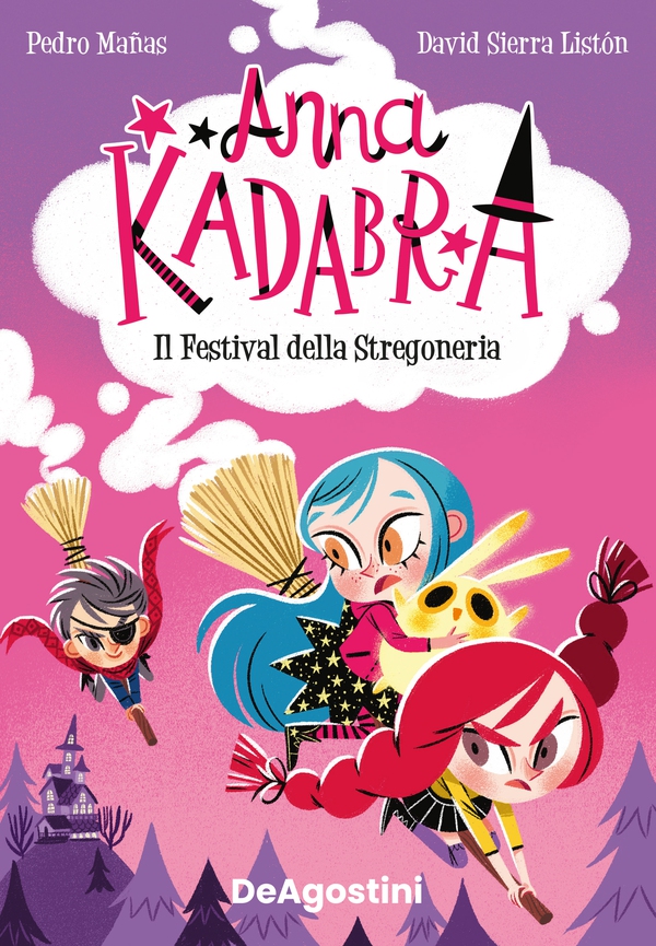 Anna Kadabra. Il festival della stregoneria - Librerie.coop Anna Kadabra. Il festival della stregoneria - Librerie.coop